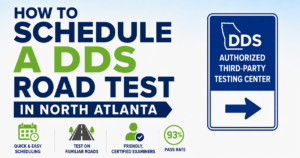 How to schedule a DDS road test in North Atlanta (Complete Guide)