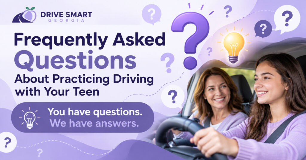 Frequently asked questions about practicing driving with your teen