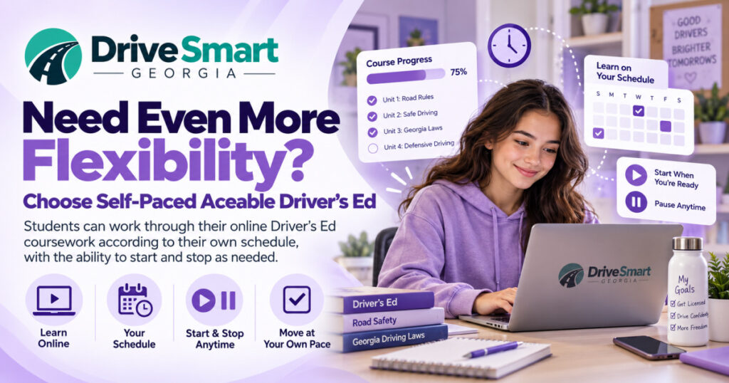 Need even more flexibility? Choose self-paced Aceable driver's ed